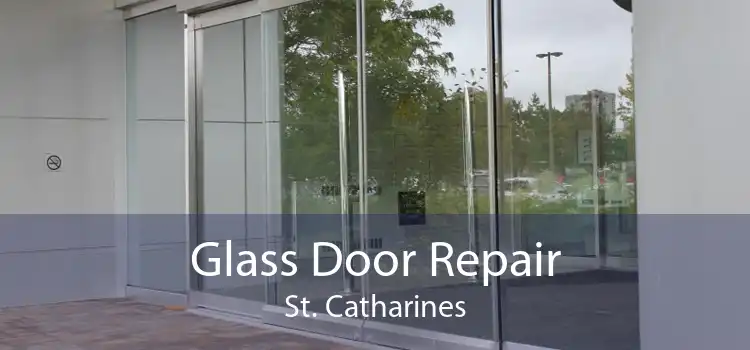 Glass Door Repair St. Catharines