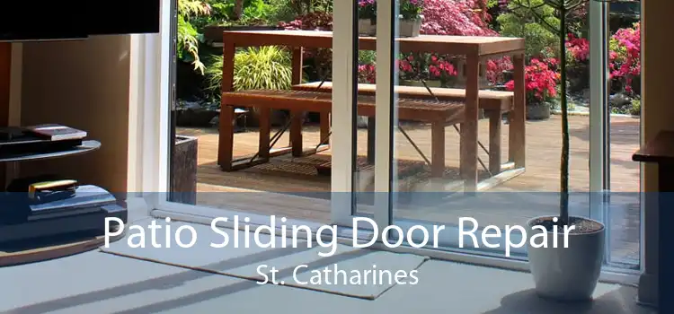 Patio Sliding Door Repair St. Catharines