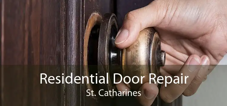 Residential Door Repair St. Catharines