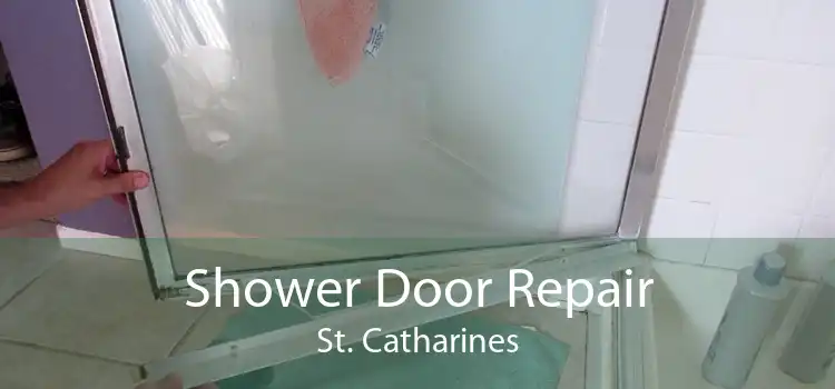 Shower Door Repair St. Catharines