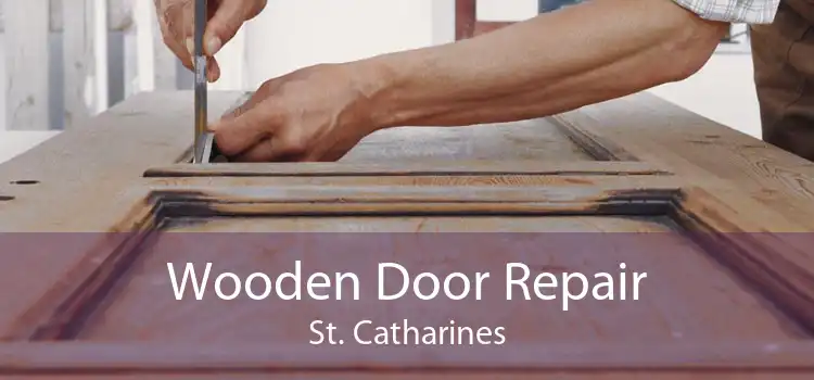 Wooden Door Repair St. Catharines